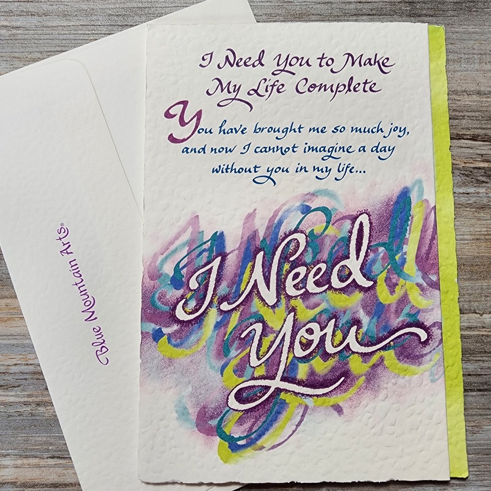 Blue Mountain Arts I Need You Greeting Card Gregory E Lang Romantic Poem